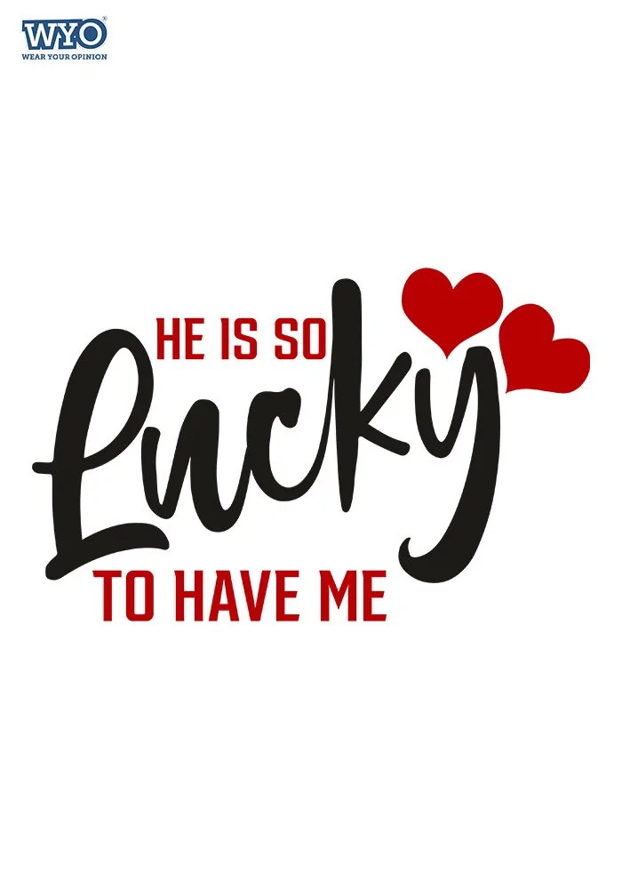 I am so lucky-He is so lucky Couple T-shirt (White)